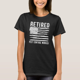 Retired Pest Control Worker Profession American Fl T-Shirt