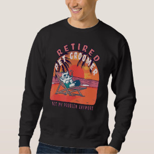 Retired Pet Groomer  Vintage Retirement Sweatshirt