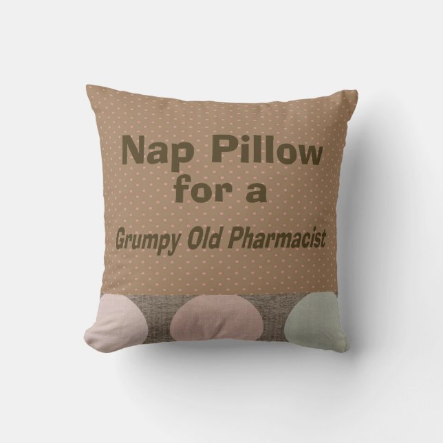 Retired Pharmacist "Nap Pillow" Throw Pillow (Front)