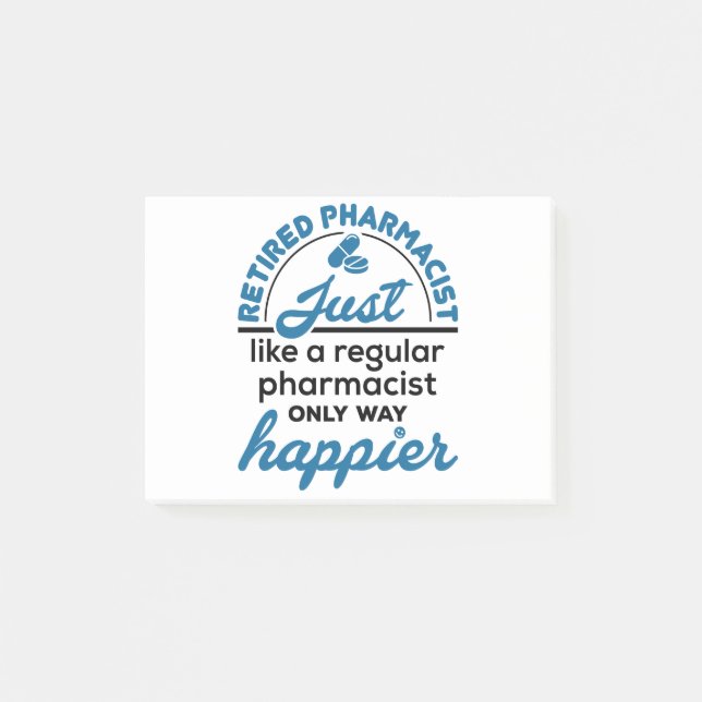 Retired Pharmacist Pharmacy Retirement Way Happier Post-it Notes (Front)