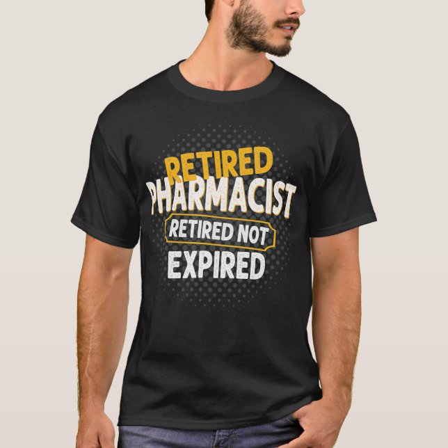 Retired Pharmacist Retirement Gift For Mom Dad T-Shirt (Front)