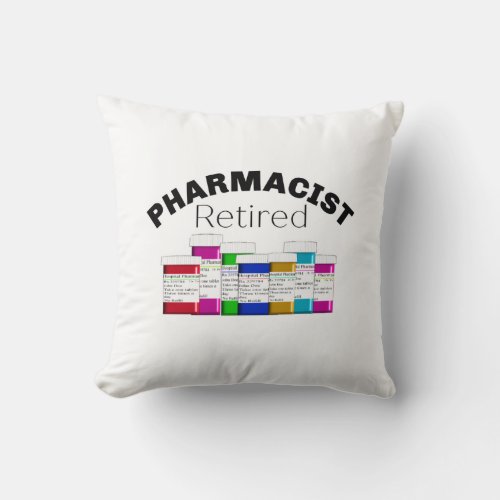 Retired Pharmacist Throw Pillow