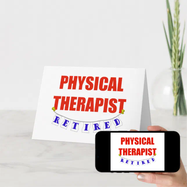 Retired Physical Therapist Card Zazzle