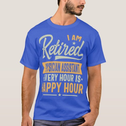 Retired Physician assistant Gift Ideas Physician a T_Shirt