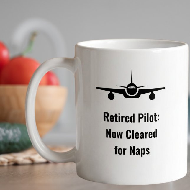 Retired Pilot Now Cleared for Naps Funny Coffee Mug (Creator Uploaded)