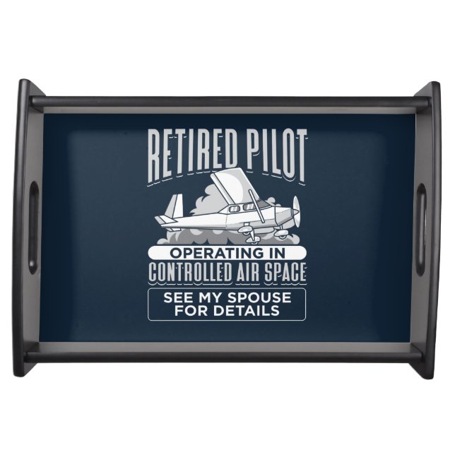 Retired Pilot Operating in Controlled Air Space Serving Tray (Front)