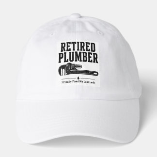 Retired Plumber Hat — I Finally Fixed My Last Leak