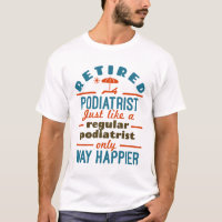 Retired Podiatrist Podiatry Doctor Happier