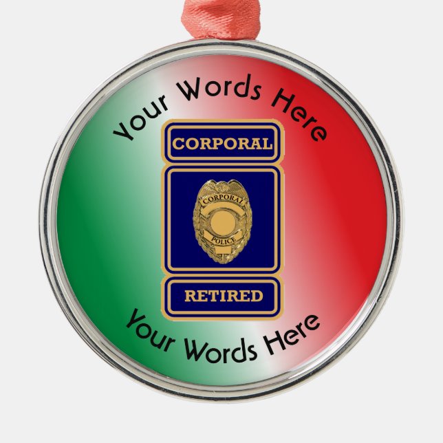 Retired Police Corporal Custom Shield Metal Ornament (Front)