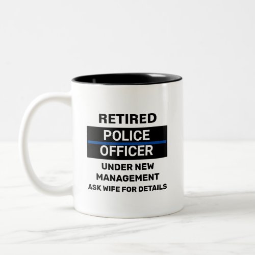 Retired Police Officer Funny Retirement  Two_Tone Coffee Mug