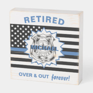 Retired Police Officer Over And Out Funny Wooden Box Sign