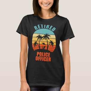 Retired Police Officer,  Policeman, Happy Retireme T-Shirt