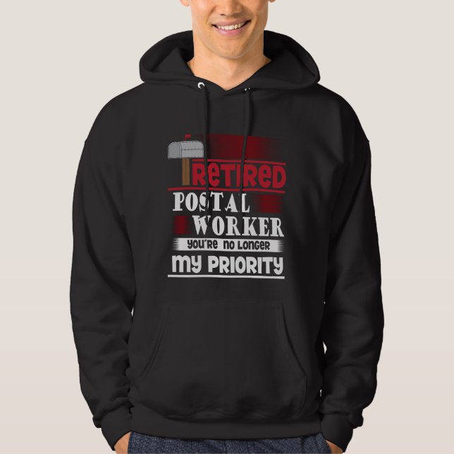 Retired Postal Worker Funny Deliverer Retirement Hoodie (Front)