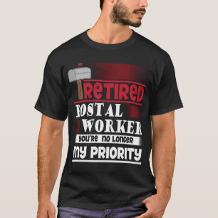Retired Postal Worker Funny Deliverer Retirement T-Shirt