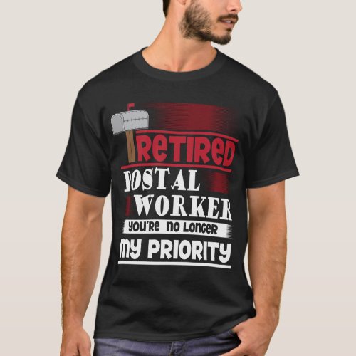 Retired Postal Worker Funny Deliverer Retirement T_Shirt