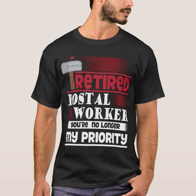 Retired Postal Worker Funny Deliverer Retirement T-Shirt (Front)
