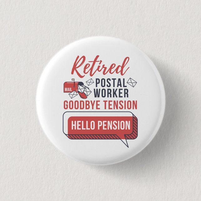 Retired Postal Worker Funny Mailman Retirement Button (Front)