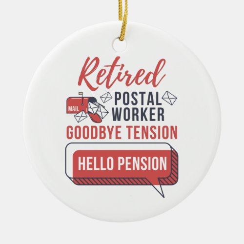 Retired Postal Worker Funny Mailman Retirement Ceramic Ornament