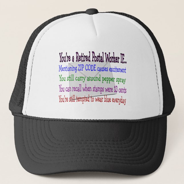 Retired Postal Worker--Funny T-Shirts and Gifts Trucker Hat (Front)