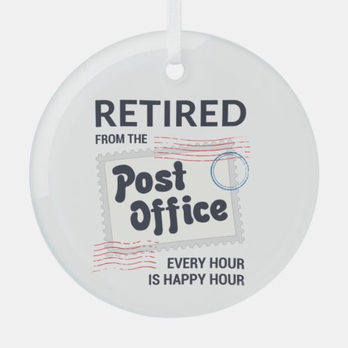 Retired Postal Worker Holiday Retirement Keepsake Glass Ornament