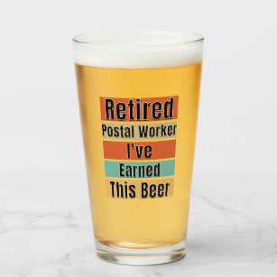 Retired Postal Worker. I've Earned This Beer Glass