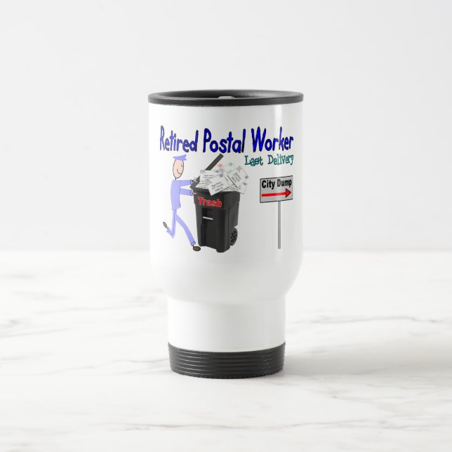 Retired Postal Worker Last Delivery Travel Mug (Center)