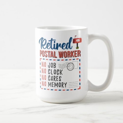 Retired Postal Worker Letter Carrier Retirement Coffee Mug