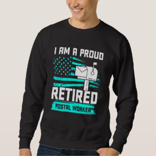 Retired Postal Worker Love Mailman Retirement Sweatshirt