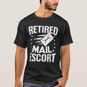 Retired Postal Worker Mail Escort Mailman Retireme T-Shirt