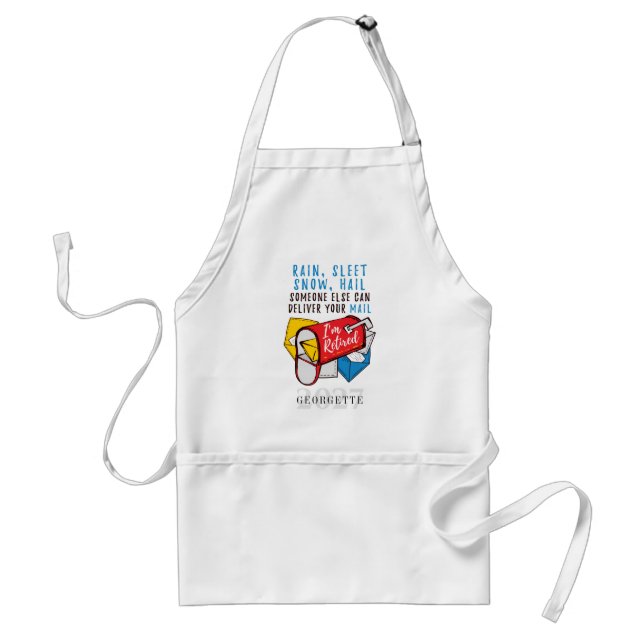 Retired Postal Worker Mailman I'm Retired Custom Adult Apron (Front)