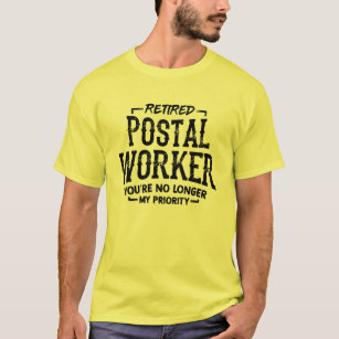 Retired Postal Worker Mailman Priority Funny T-Shirt