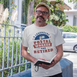 Retired Postal Worker Mailman Retirement Funny T-Shirt<br><div class="desc">Makes a great gift for your letter carrier who's been delivering your mail over the years. Perfect for family members too</div>