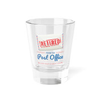 Retired Postal Worker Mailman Retirement Novelty Shot Glass