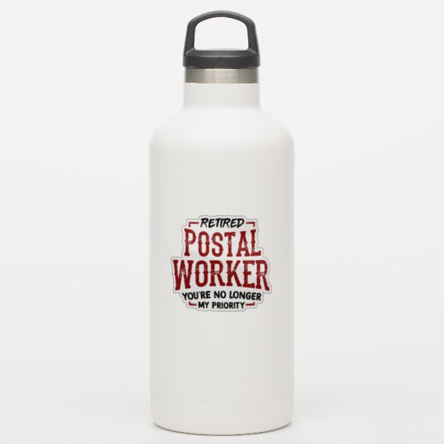 Retired Postal Worker No Longer Priority Mailman Sticker (Waterbottle)