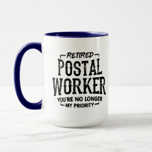 Retired Postal Worker No Longer Priority Mug