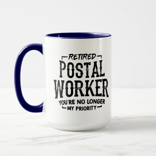 Retired Postal Worker No Longer Priority Mug (Left)