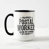 Retired Postal Worker No Longer Priority Mug (Left)