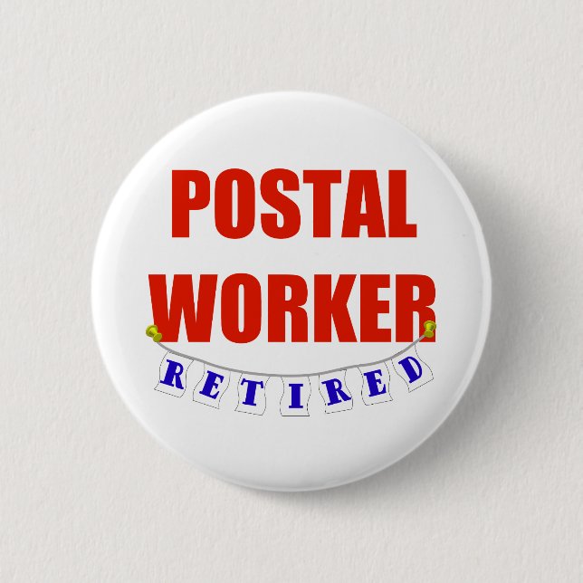 RETIRED POSTAL WORKER PINBACK BUTTON (Front)