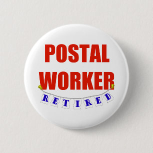 RETIRED POSTAL WORKER PINBACK BUTTON