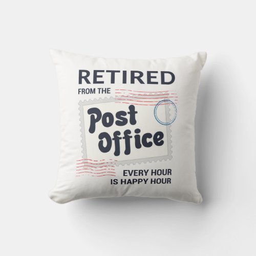 Retired Postal Worker Retirement Mailman Funny Throw Pillow