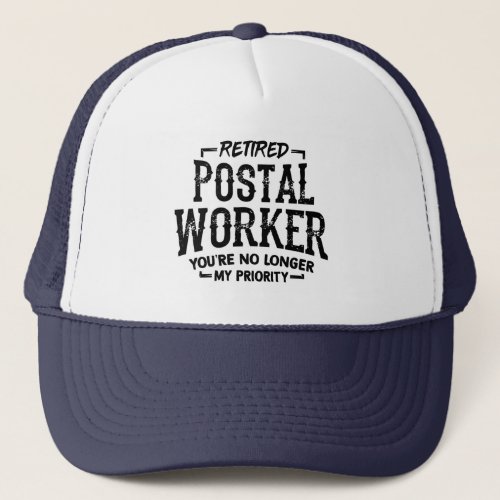 Retired Postal Worker Retirement Mailman Funny Trucker Hat