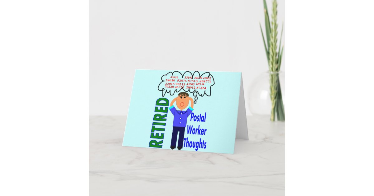Retired Postal Worker "Thoughts" Funny Zip codes Card Zazzle