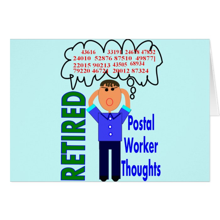 Retired Postal Worker "Thoughts" Funny Zip codes Cards