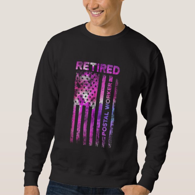Retired Postal Worker Us Flags Mailman Retirement Sweatshirt (Front)