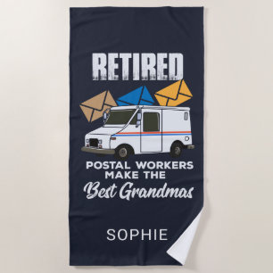 Retired Postal Workers Make Best Grandmas Custom Beach Towel