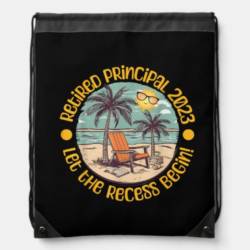 Retired Principal 2023 School Retirement Party Bea Drawstring Bag