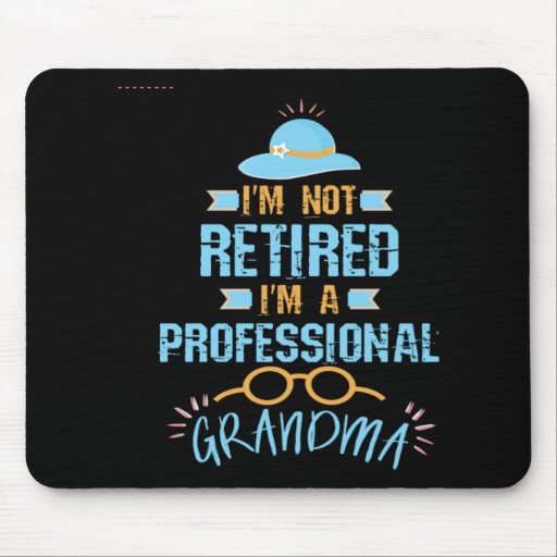 Retired Professional Grandma Retirement Gift Mouse Pad