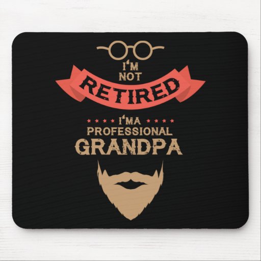 Retired Professional Grandpa Retirement Gift Mouse Pad