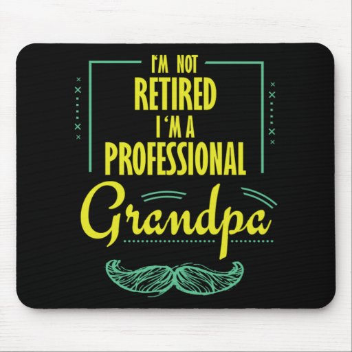 Retired Professional Grandpa Retirement Gift Mouse Pad
