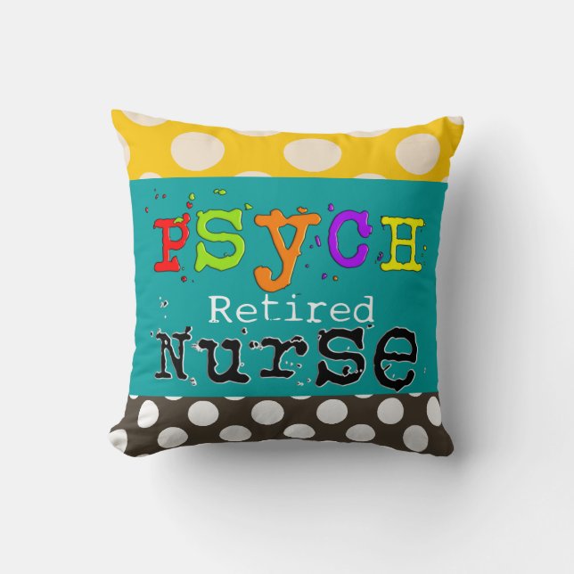 Retired Psych Nurse Pillow (Front)